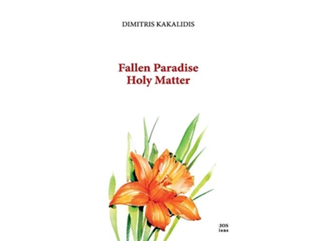 Livro Fallen Paradise Holy Matter De Dimitris Kakalidis (inglês)