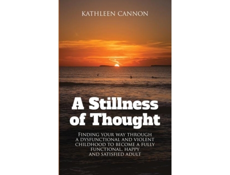 Livro A Stillness Of Thought De Kathleen Cannon (inglês)