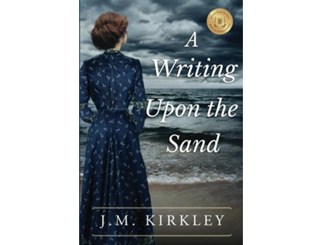 Livro A Writing Upon the Sand de JM Kirkley (Inglês)