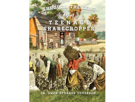 Livro Through the Lens of a Teenage Sharecropper de Dr Gwen Sturrup Coverson (Inglês)