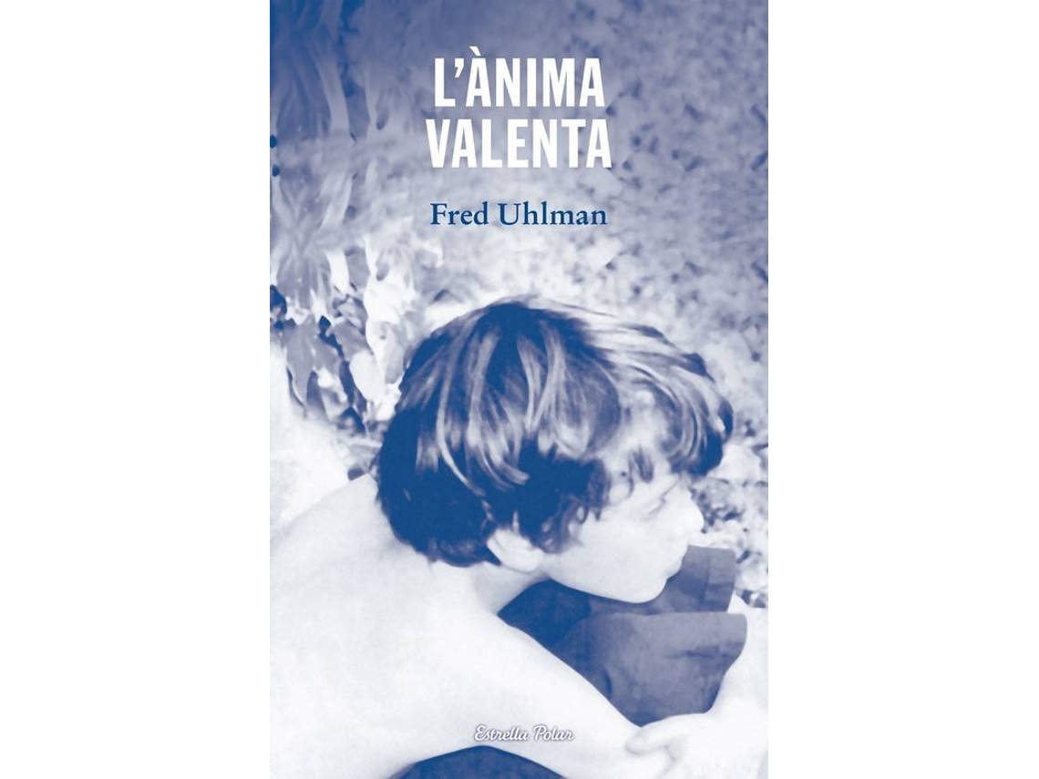 Livro LAnima Valenta de Fred Uhlman