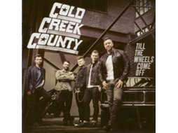 CD Cold Creek County - Till The Wheels Come Off