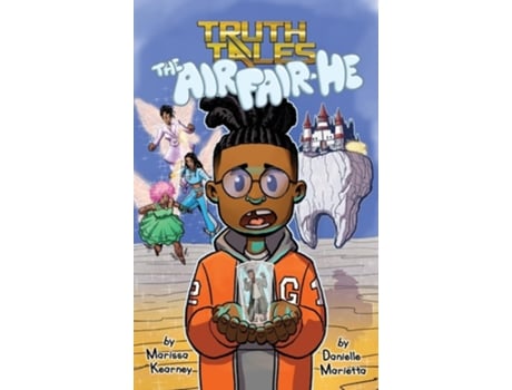 Livro The Air Fair-He A modern twist on the Tooth Fairy de Danielle Marietta e Marissa Kearney (Inglês - Capa Dura)