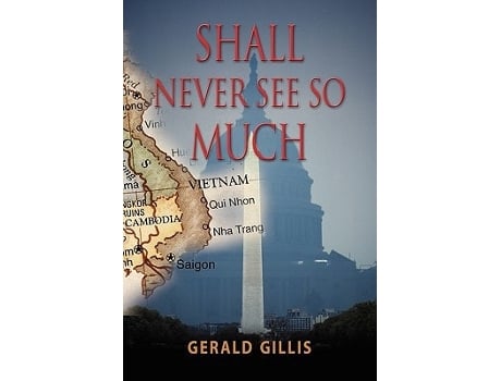 Livro Shall Never See So Much De Gerald Gillis (inglês)