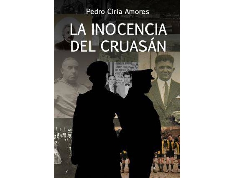 Livro La Inocencia Del Cruasán de Ciria Amores, Pedro (Espanhol)