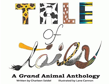 Livro A Tale of Tails A Grand Animal Anthology de Charleen Seidel (Inglês)