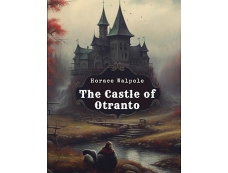 Livro The Castle of Otranto de Horace Walpole (Inglês)