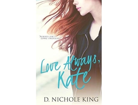Livro Love Always, Kate De D Nichole King (inglês)