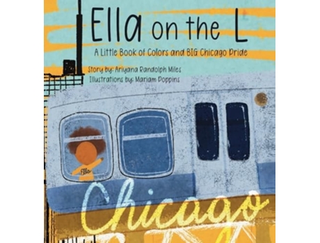 Livro Ella on the L de Ariyana Randolph Miles (Inglês)