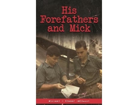 Livro His Forefathers and Mick de Michael G Kramer (Inglês - Capa Dura)