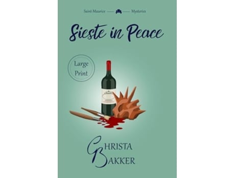 Livro Sieste in Peace an artful pageturner of a cozy mystery de Christa Bakker (Inglês)