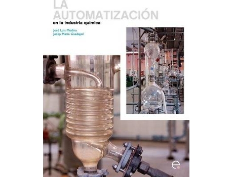 Livro La Automatizacin En La Ingeniera Qumica de Josep M Guadayol Cunill e José Luis Medina García (Espanhol)