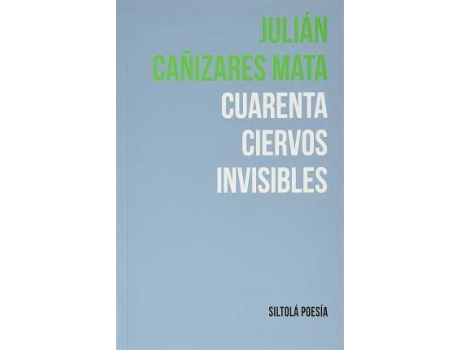 Livro Cuarenta ciervos invisibles de Julián Cañizares Mata (Espanhol)