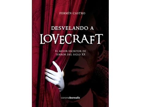 Livro Desvelando A Lovercraft de Fermín Castro (Espanhol)