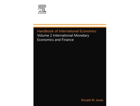 Livro Handbook of International Economics: International Monetary Economics and Finance de Ronald W. Jones; Peter B. Kenen (Inglês)