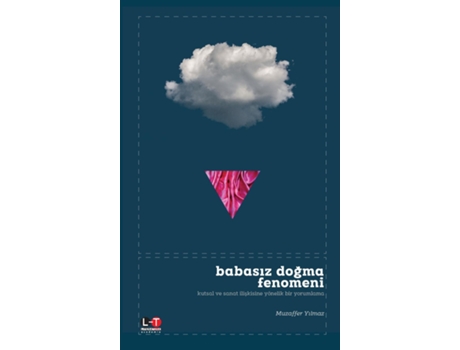Livro BABASIZ DOGMA FENOMENI KUTSAL VE SANAT ILISKISINE YÖNELIK BIR YORUMLAMA de Muzaffer Yilmaz (Inglês)