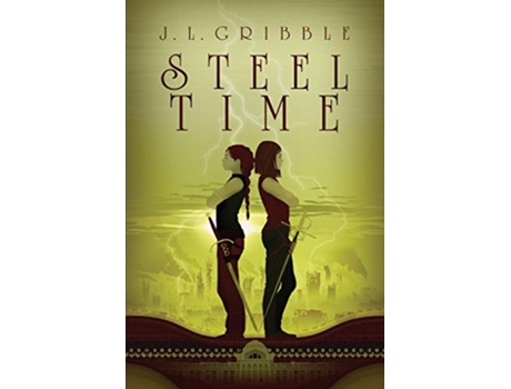 Livro Steel Time Steel Empires Book Four 4 de Jl Gribble (Inglês)