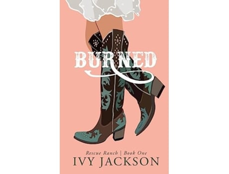 Livro Burned A Single Dad Romance de Ivy Jackson (Inglês)