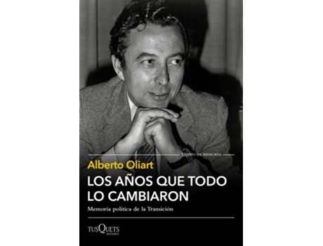 Livro Los Años Que Todo Lo Cambiaron de Alberto Oliart (Espanhol)