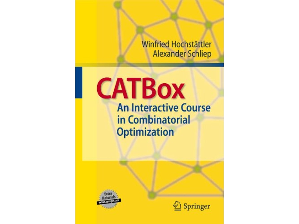 Livro CATBox An Interactive Course in Combinatorial Optimization de Winfried Hochstättler e Alexander Schliep (Inglês)