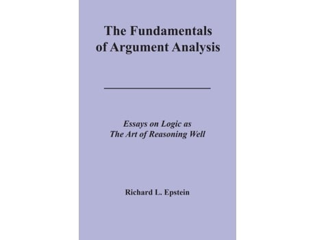 Livro The Fundamentals of Argument Analysis de Richard L Epstein (Inglês)