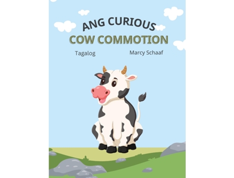 Livro Ang Curious Cow Commotion The Curious Cow Commotion de Marcy Schaaf (Inglês)