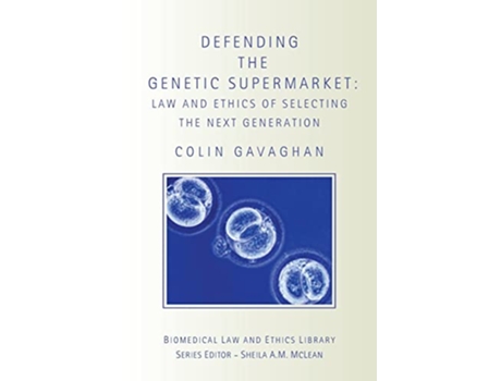 Livro Defending The Genetic Supermarket Biomedical Law and Ethics Library de Colin Gavaghan (Inglês)