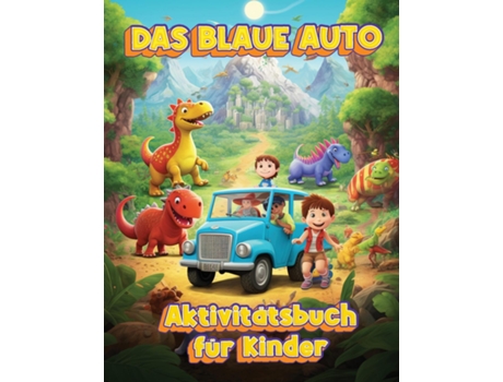 Livro Das Kleine Blaue Auto Spielerisches Abenteuer-Arbeitsbuch für Kinder de Banana Small Press (Inglês)