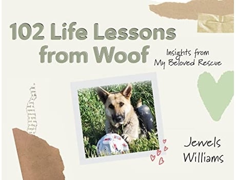 Livro 102 Life Lessons from Woof de Jewels Williams (Inglês)