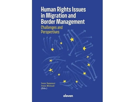 Livro Human Rights Issues in Migration and Border Management de Ivan Mifsud e Ivan Sammut (Inglês - Capa Dura)