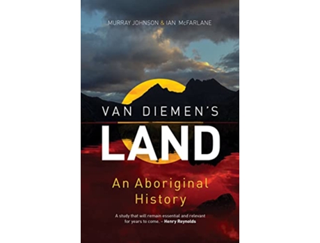 Livro Van Diemens Land An Aboriginal History de Murray Johnson Ian McFarlane (Inglês)