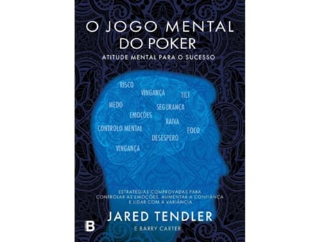 O Jogo Mental do Poker JARED TENDLER