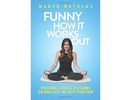 Livro Funny How It Works Out de Manon Mathews (Inglês)