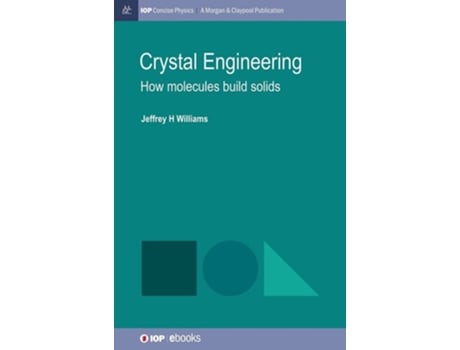 Livro Crystal Engineering How Molecules Build Solids De Jeffrey H Williams (inglês - Capa Dura)