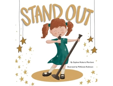 Livro Stand Out de Gaylene Roberts Merchant (Inglês - Capa Dura)