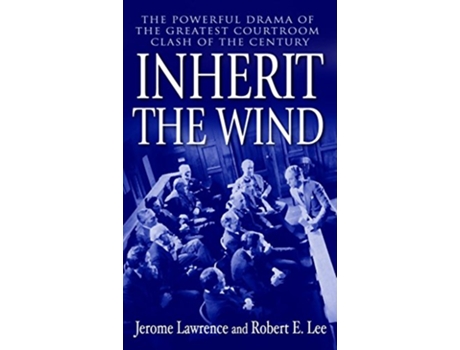 Livro Inherit the Wind de Jerome Lawrence e Robert E Lee (Inglês)