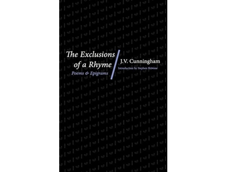 Livro The Exclusions of a Rhyme Poems and Epigrams de Jv Cunningham (Inglês)