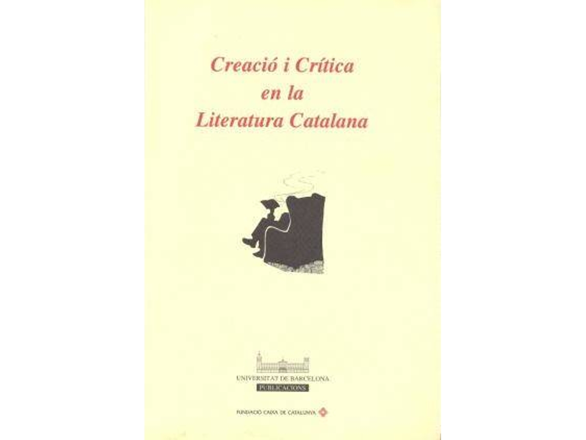 Livro Creació i crítica en la Literatura Catalana de Pla e Ramon (Espanhol)