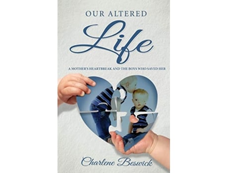 Livro Our Altered Life de Charlene Beswick (Inglês)