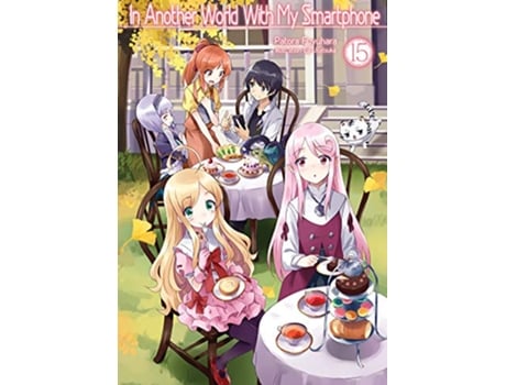Livro In Another World With My Smartphone Volume 15 de Patora Fuyuhara (Inglês)