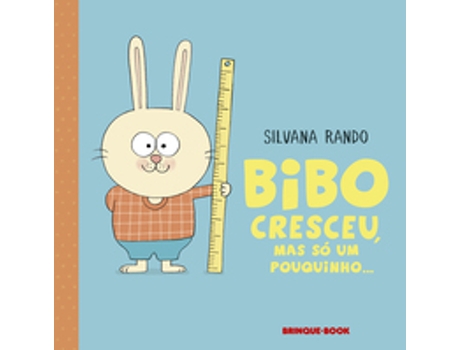 Livro Bibo Cresceu, Mas Só Um Pouquinho… De Silvana Rando (português Do Brasil)