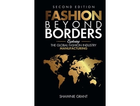 Livro Fashion Beyond Borders de Shawnie Grant (Inglês - Capa Dura)