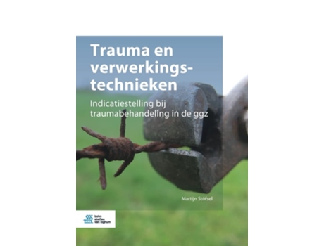 Livro Trauma En Verwerkingstechnieken De Martijn Stöfsel (holandês)