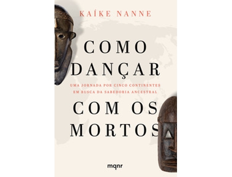 Livro Como Dançar Com Os Mortos De Kaíke Nanne (português Do Brasil)