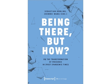 Livro Being There, but How? de Dümling, Sebastian et al. (Inglês)