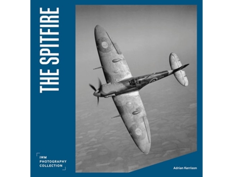 Livro The Spitfire de Imperial War Museums (Inglês - Capa Dura)