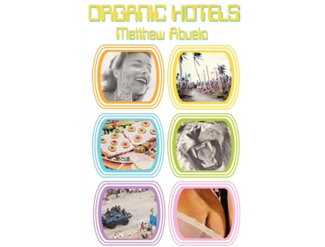 Livro Organic Hotels Matthew Abuelo (Inglês)