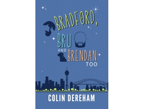 Livro Bradford, Bru And Brendan Too de Colin Dereham (Inglês)