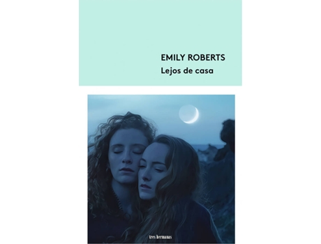 Livro Lejos De Casa de Emily Roberts (Espanhol)