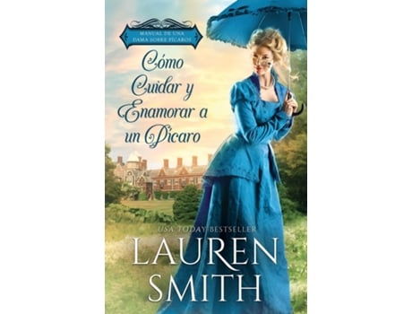 Livro Cómo Cuidar y Enamorar a un Pícaro de Lauren Smith (Inglês)